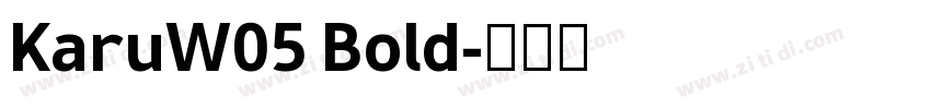 KaruW05 Bold字体转换
